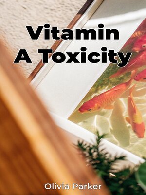 cover image of Vitamin a Toxicity